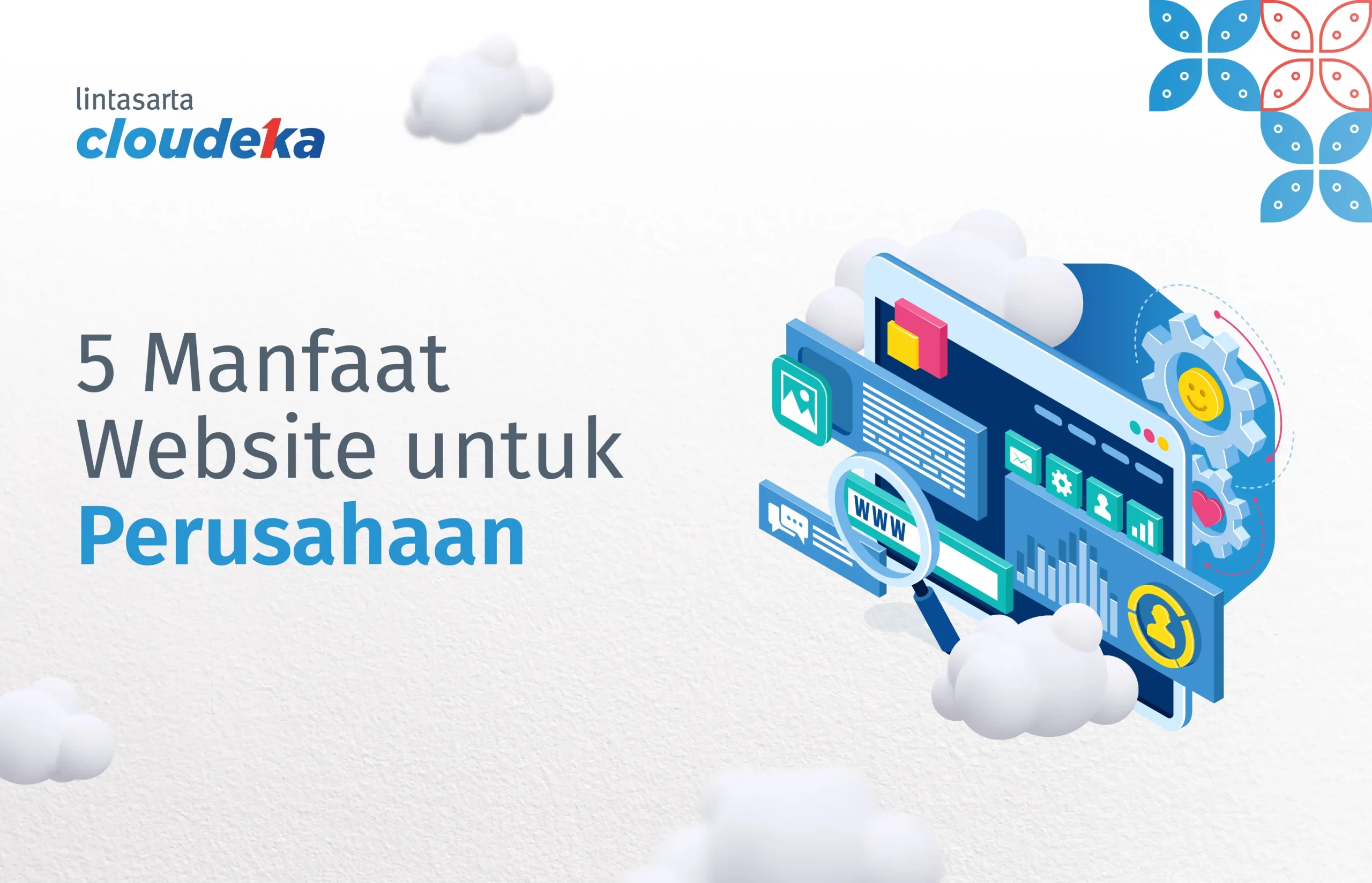 5 Manfaat Website Bagi Perusahaan, Tunggu Apa Lagi?